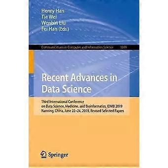 Recent Advances In Data Science Third International Conference On Data Science - Springer Nature B.V