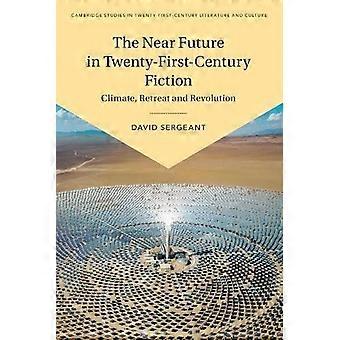 The Near Future In Twenty-first-century Fiction - David Sergeant - Paperback - en Book