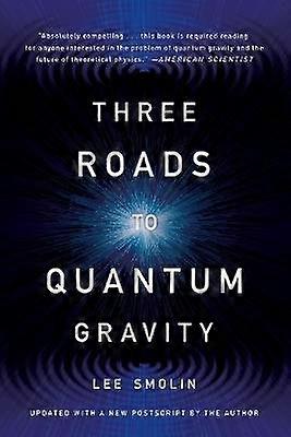 Three Roads to Quantum Gravity (Third Edition)