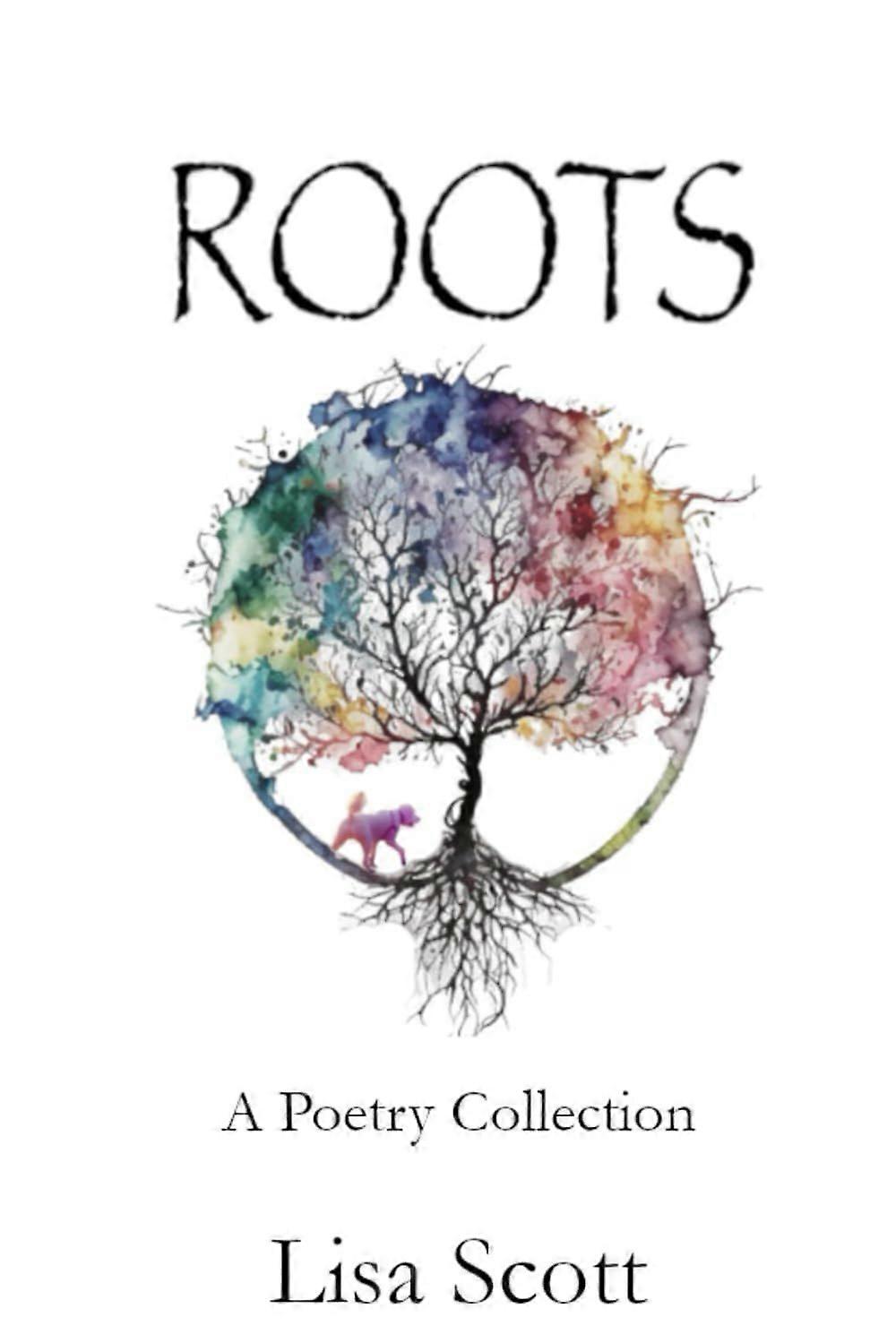Roots a poetry collection