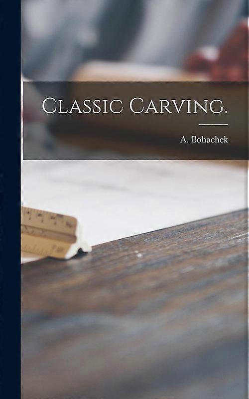 Classic Carving