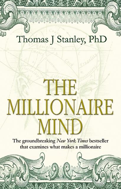 The Millionaire Mind by Thomas J Stanley Paperback Book