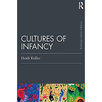 Cultures Of Infancy - Heidi Keller