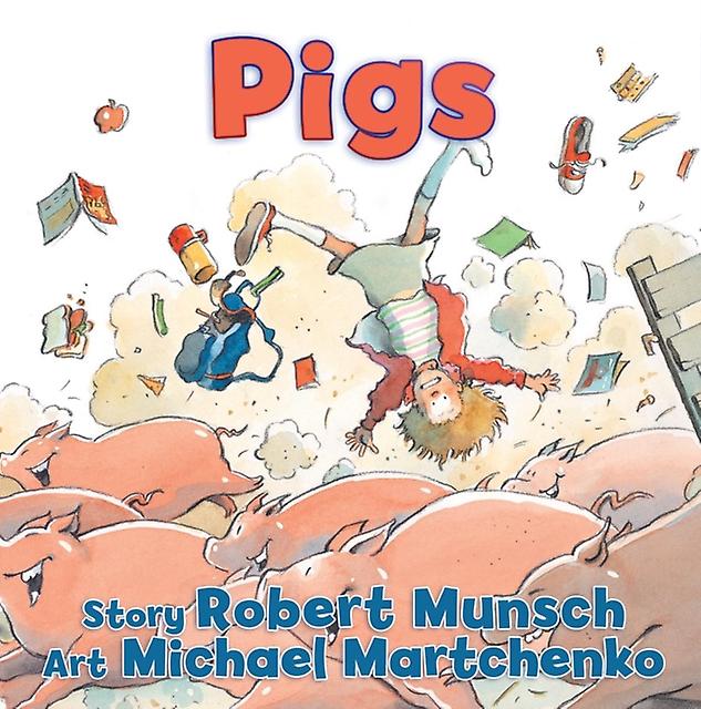 Pigs by Robert Munsch Paperback Book