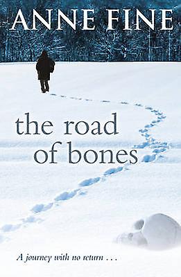The Road Of Bones by Anne Fine Paperback Book