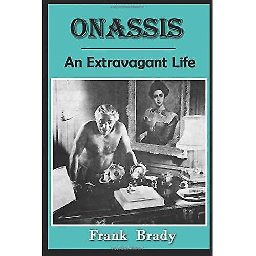 Onassis: An Extravagant Life