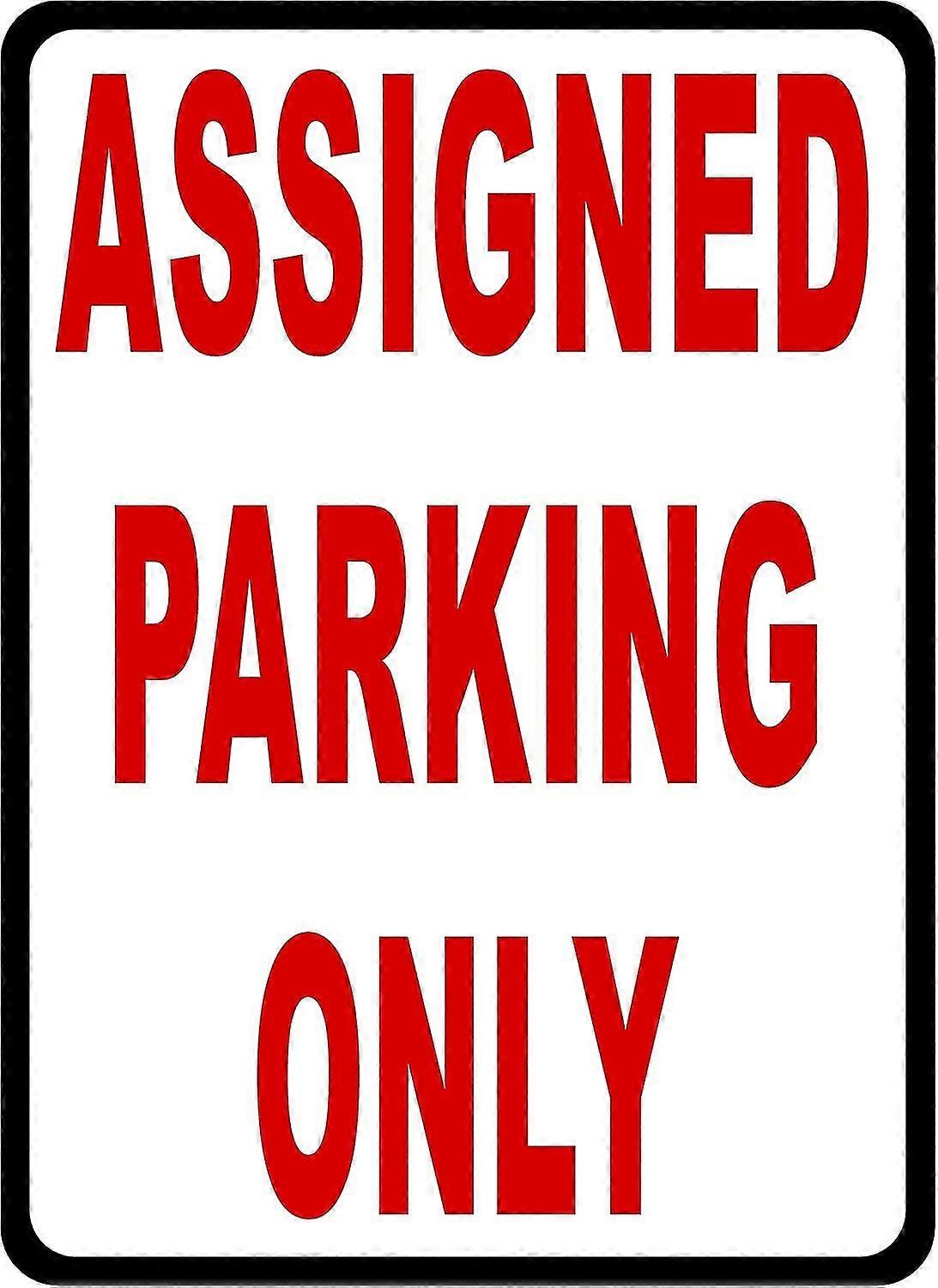 Sinal de estacionamento atribuído apenas. 8x12 polegadas OU 12x16 polegadas de metal. Modo 2341