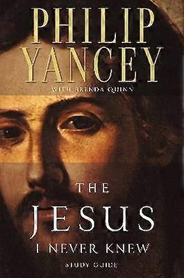 The Jesus I Never Knew Study Guide