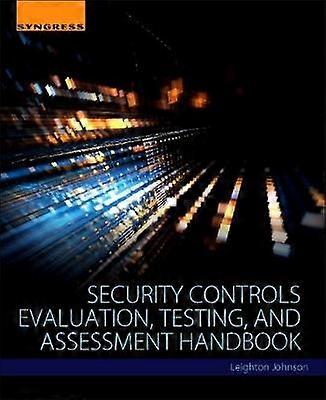 Security Controls Evaluation Testing and Assessment Handbook