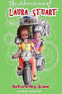 Aventurile Laurei Stuart înainte de vremea mea