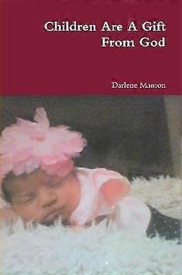 Children Are A Gift From God