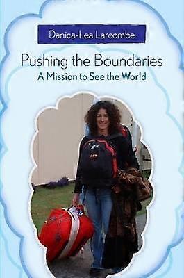 Pushing the Boundaries A Mission to See the World