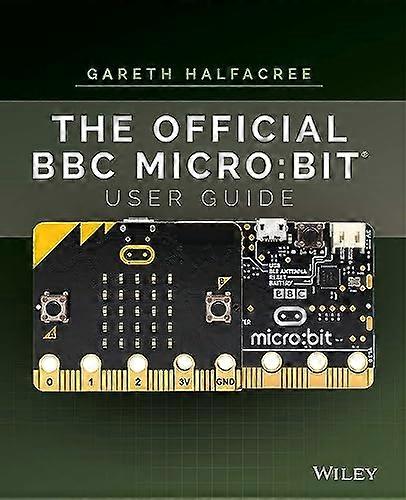 The Official BBC micro:bit User Guide