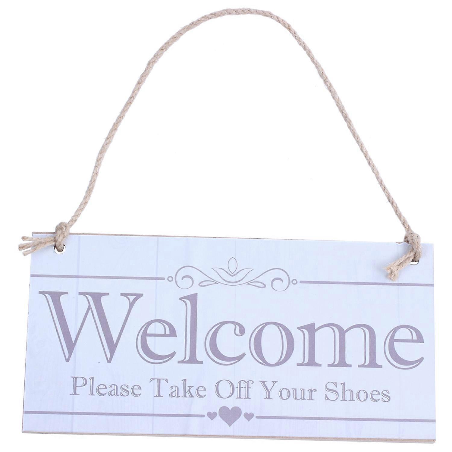 Welcome Please Your Shoes Hanging Plaque Sign
