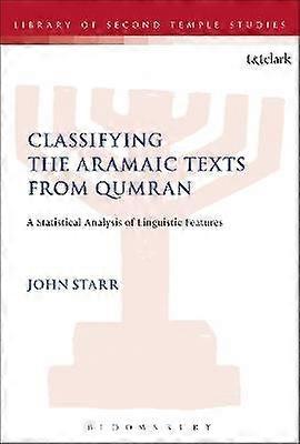 Classifying the Aramaic Texts from Qumran
