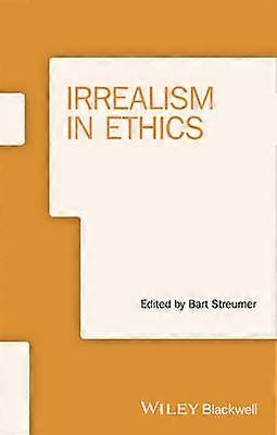 Irrealism in Ethics