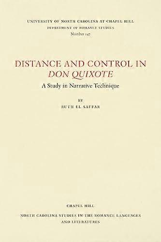 Distance and Control in Don Quixote: A Study in Narrative Technique
