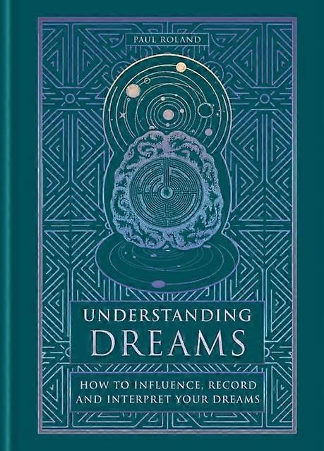 Understanding Dreams by Paul Roland Hardback Book