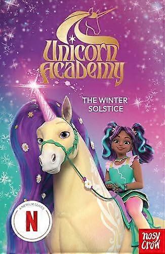 Unicorn Academy The Winter Solstice by Nosy Crow Ltd Paperback