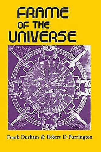 Frame of the Universe: A History of Physical Cosmology