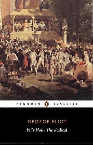 Felix Holt, el Radical (Penguin Classics)