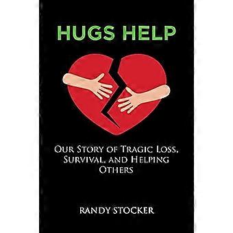 Hug Help: Vores historie om tragisk tab, overlevelse og at hjælpe andre