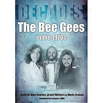De Bee Gees in de jaren 1970 (decennia)