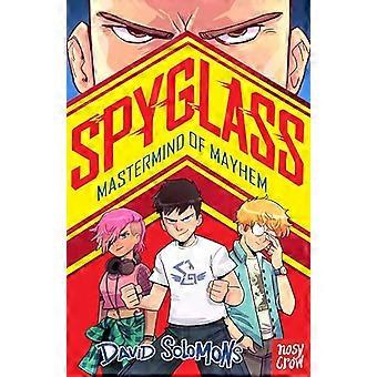 SPYGLASS Mastermind of Mayhem