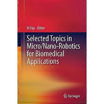 Selected topics in micronano-robotics for biomedical applications