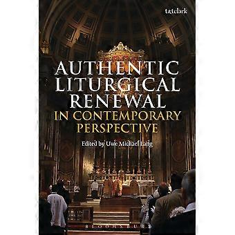 Authentic liturgical renewal in contemporary perspective