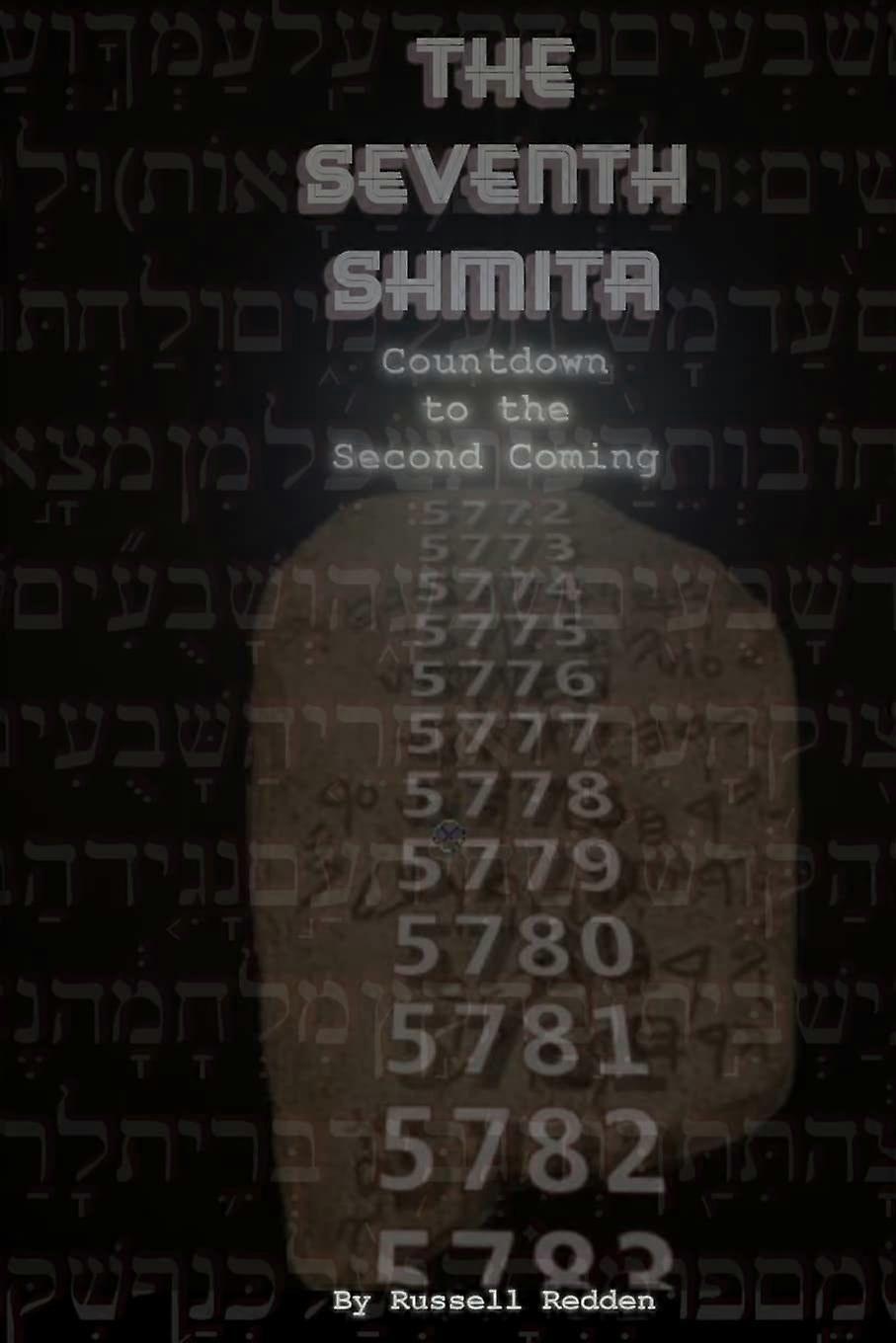 The seventh shmita countdown to the second coming