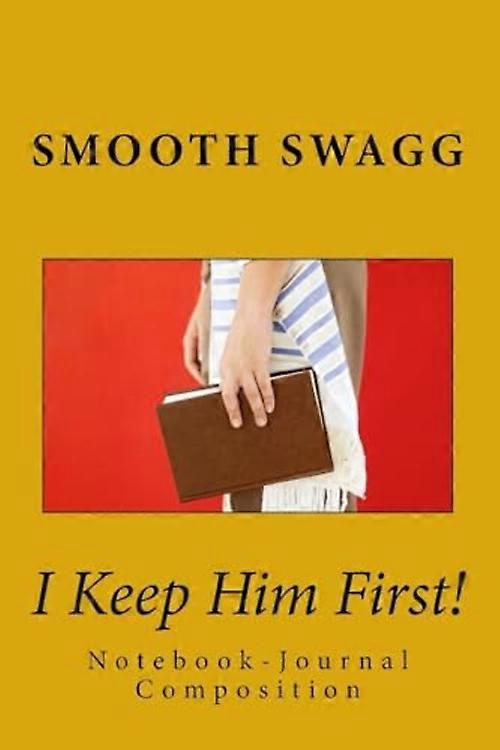 I Keep Him First!