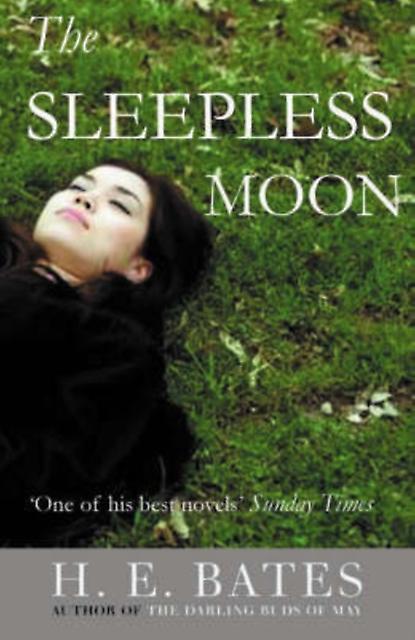 The Sleepless Moon by H. E. Bates Paperback