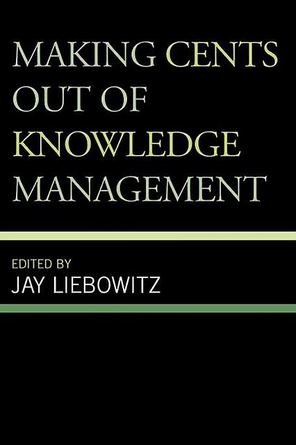 Making Cents Out Of Knowledge Management Paperback Book