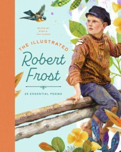 The Illustrated Robert Frost by Robert Frost Paperback Book