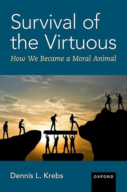Survival Of The Virtuous by Krebs & Dennis L. Professor Emeritus & Professor Emeritus & Simon Fraser University Hardback Book