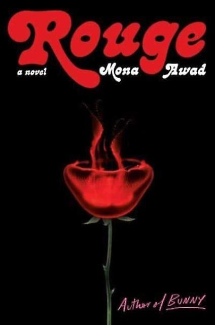Rouge by Mona Awad Hardback Book