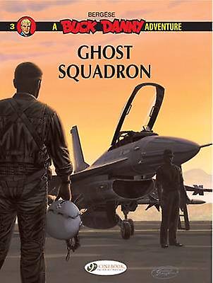 Buck Danny 3 - Ghost Squadron - Francis Bergese