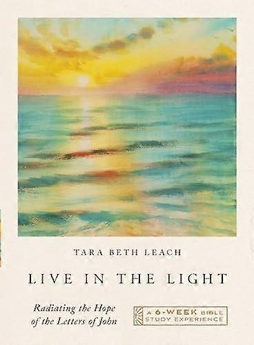 Live In The Light by Tara Beth Leach Paperback