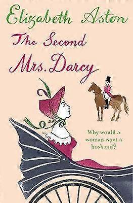 Die zweite Frau Darcy