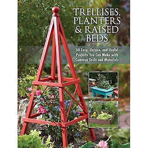 Trellises, Planters  ; Raised Beds