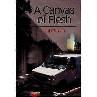 A Canvas of Flesh
