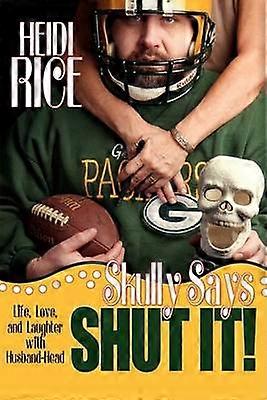 Skully Dice CÁLLATE La Vida Amor Y Risas Con HusbandHead