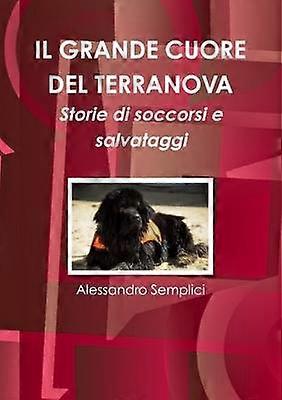 Il Grande Cuore Del Terranova