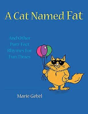 A Cat Named Fat