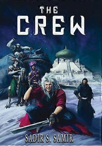 The Crew - Samir, Sadir, S