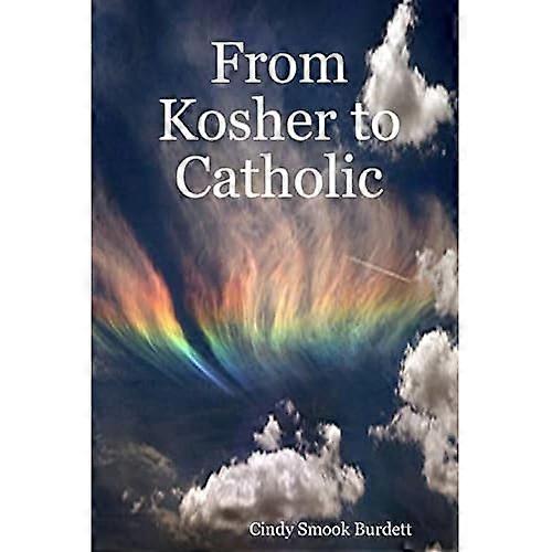 From Kosher to Catholic