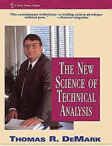 The New Science of Technical Analysis