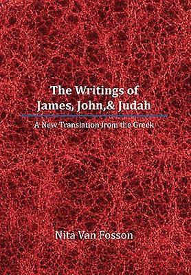 The Writings of James John& Judah