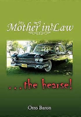 My Mother in Law  the Hearse